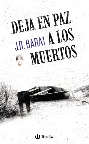 DEJA EN PAZ A LOS MUERTOS | 9788469666333 | BARAT, J. R. | Llibreria infantil i juvenil