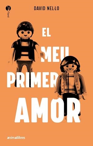 EL MEU PRIMER AMOR | 9788419659057 | DAVID NEL·LO | Llibreria infantil i juvenil