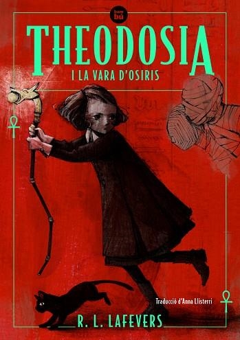 THEODOSIA I LA VARA D'OSIRIS | 9788483438091 | LAFEVERS, R.L. | Llibreria infantil i juvenil