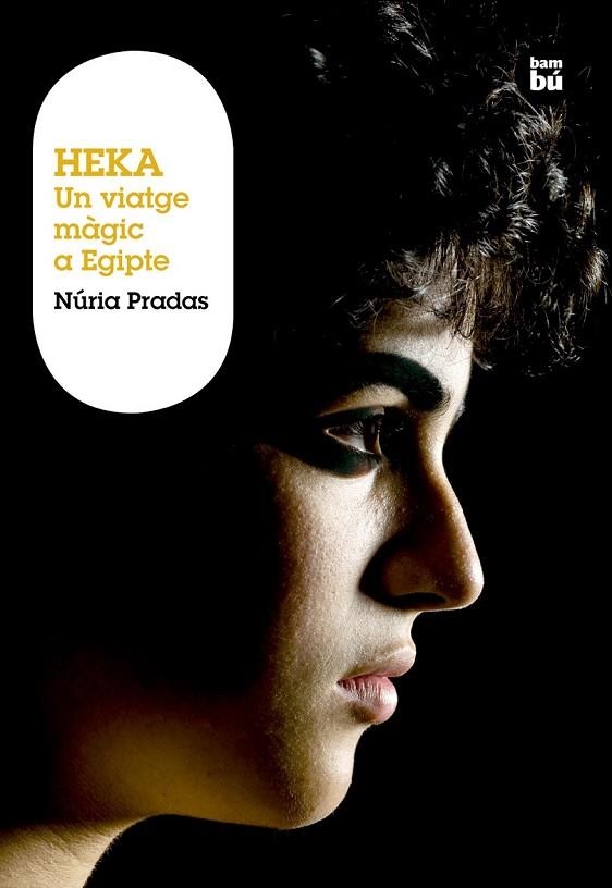HEKA UN VIATGE MAGIC A EGIPTE | 9788483430996 | PRADAS, NURIA | Llibreria infantil i juvenil