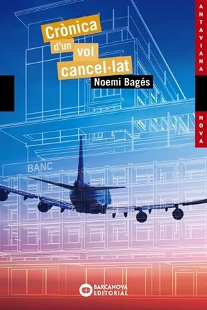 CRÒNICA D'UN VOL CANCEL·LAT | 9788448947781 | BAGÉS, NOEMI | Llibreria infantil i juvenil