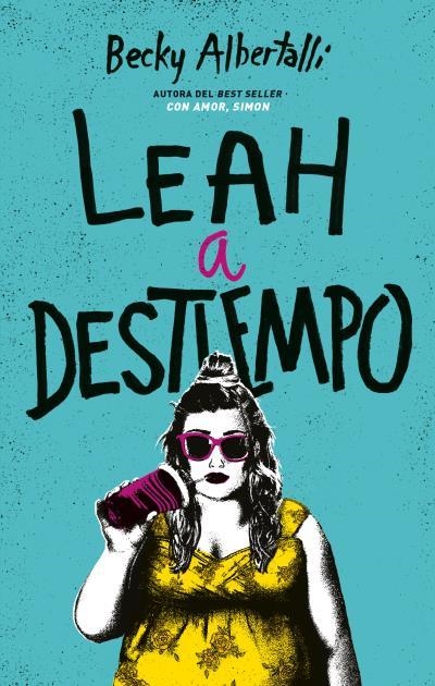 LEAH A DESTIEMPO*** | 9788492918034 | ALBERTALLI, BECKY | Llibreria infantil i juvenil