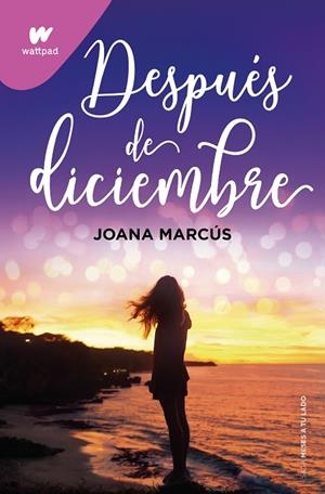 DESPUÉS DE DICIEMBRE ( MESES A TU LADO 2 ) | 9788418798917 | MARCÚS, JOANA | Llibreria infantil i juvenil