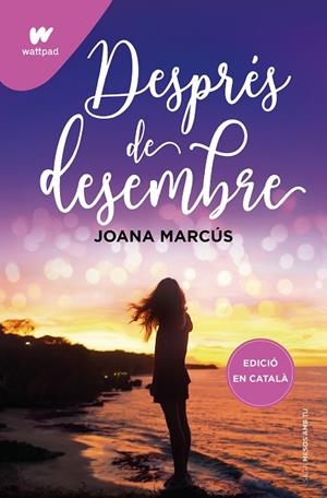DESPRÉS DE DESEMBRE ( MESOS AMB TU 2 ) | 9788419241191 | MARCÚS, JOANA | Llibreria infantil i juvenil