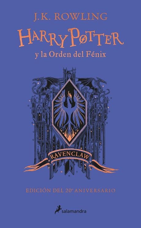 HARRY POTTER Y LA ORDEN DEL FÉNIX (EDICIÓN RAVENCLAW DE 20º ANIVERSARIO) (HARRY | 9788418174629 | ROWLING, J.K. | Llibreria infantil i juvenil