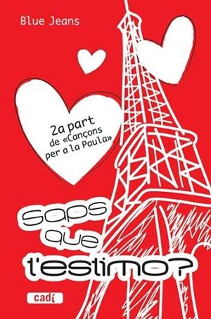 SAPS QUE T'ESTIMO | 9788447440689 | JEANS, BLUE | Llibreria infantil i juvenil