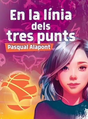 EN LA LÍNIA DELS TRES PUNTS | 9788418762611 | ALAPONT RAMON, PASQUAL | Llibreria infantil i juvenil
