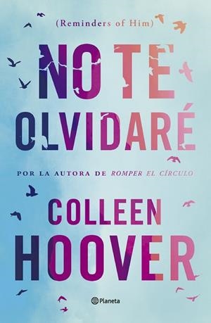 NO TE OLVIDARÉ ( REMINDERS OF HIM ) | 9788408277170 | HOOVER, COLLEEN | Llibreria infantil i juvenil