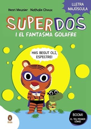 SUPERDOS 3 I EL FANTASMA GOLAFRE ( SUPERDOS 3 ) | 9788419511232 | MEUNIER, HENRY/CHOUX, NATHALIE | Llibreria infantil i juvenil