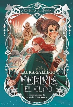 CRONICAS DE LA TORRE FENRIS EL ELFO | 9788419099921 | GALLEGO, LAURA | Llibreria infantil i juvenil