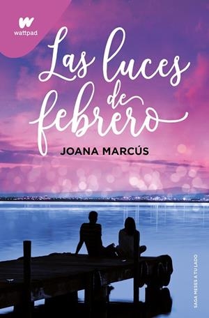 LAS LUCES DE FEBRERO  ( MESES A TU LADO 4 ) | 9788419421135 | MARCÚS, JOANA | Llibreria infantil i juvenil