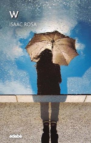 W ( CASTELLÀ ) | 9788468341095 | ROSA CAMACHO, ISAAC | Llibreria infantil i juvenil