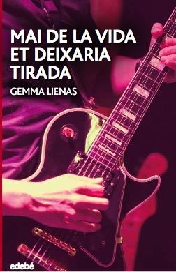 MAI DE LA VIDA ET DEIXARIA TIRADA | 9788468350479 | LIENAS MASSET, GEMMA | Llibreria infantil i juvenil