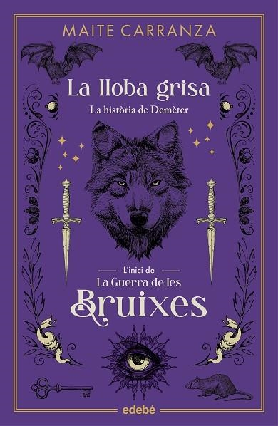 LA LLOBA GRISA**** | 9788468358581 | CARRANZA I GIL DOLZ DEL CASTELLAR, MAITE | Llibreria infantil i juvenil
