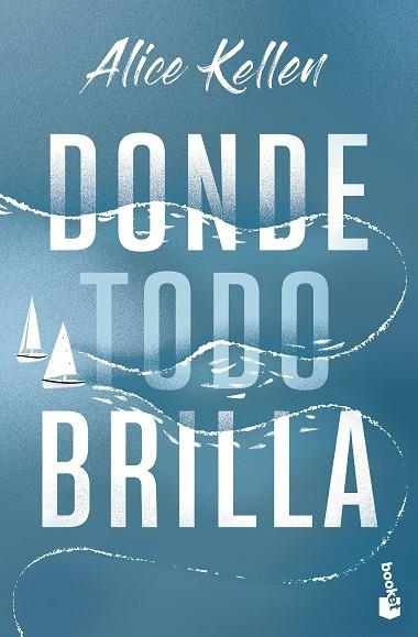 DONDE TODO BRILLA | 9788408283850 | KELLEN, ALICE | Llibreria infantil i juvenil