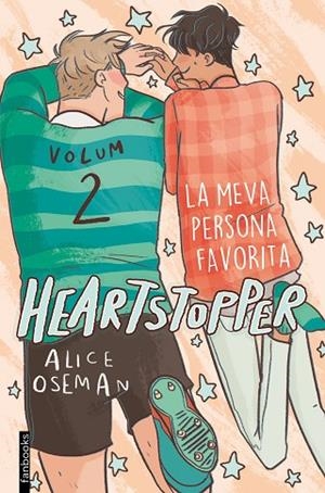 HEARTSTOPPER 2 LA MEVA PERSONA FAVORITA | 9788417515980 | OSEMAN, ALICE | Llibreria infantil i juvenil