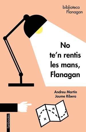 NO TE'N RENTIS LES MANS FLANAGAN | 9788418327056 | MARTÍN, ANDREU / RIBERA, JAUME | Llibreria infantil i juvenil