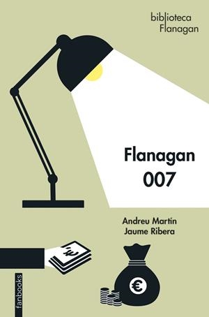 FLANAGAN 007 | 9788418327865 | MARTÍN, ANDREU/RIBERA, JAUME | Llibreria infantil i juvenil