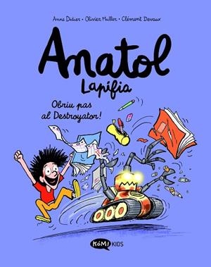 ANATOL LAPIFIA 7 OBRIU PAS AL DESTROYATOR ! | 9788419183545 | DIDIER, ANNE/MULLER, OLIVIER/DEVAUX, CLÉMENT