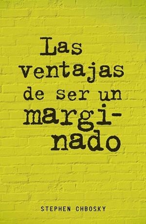 LAS VENTAJAS DE SER UN MARGINADO | 9788420403540 | CHBOSKY, STEPHEN | Llibreria infantil i juvenil