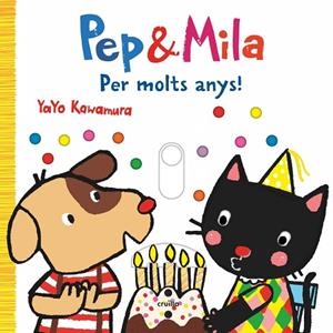 PEP & MILA PER MOLTS ANYS ! | 9788466155755 | KAWAMURA, YAYO | Llibreria infantil i juvenil