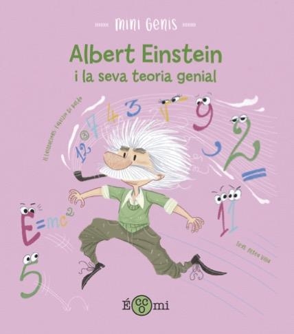 ALBERT EINSTEIN I LA SEVA TEORIA GENIAL**** | 9788419262110 | VILLA, ALTEA | Llibreria infantil i juvenil