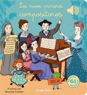 LES MEVES PRIMERES COMPOSITORES | 9788413895888 | CORDIER, SÉVERINE | Llibreria infantil i juvenil