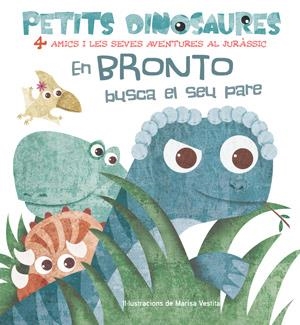 EN BRONTO BUSCA EL SEU PARE | 9788468254524 | VV. AA | Llibreria infantil i juvenil