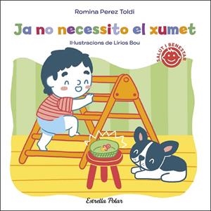 JA NO NECESSITO EL XUMET | 9788413891828 | PEREZ TOLDI, ROMINA | Llibreria infantil i juvenil