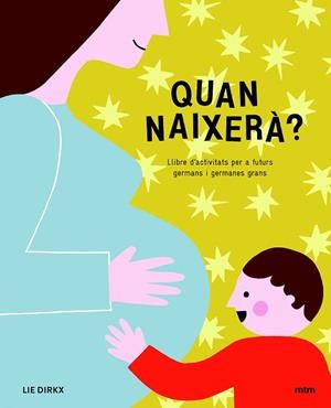 QUAN NAIXERÀ ? | 9788417165239 | DIRKX, LIE | Llibreria infantil i juvenil