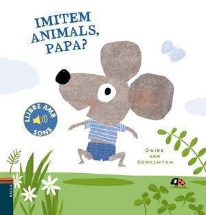 IMITEM ANIMALS PAPA ? | 9788447941780 | VAN GENECHTEN, GUIDO | Llibreria infantil i juvenil