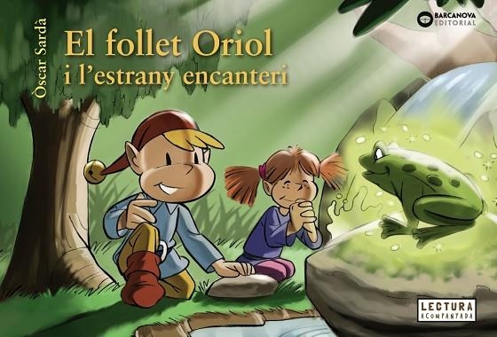 EL FOLLET ORIOL I L'ESTRANY ENCANTERI | 9788448950323 | SARDÀ, ÒSCAR | Llibreria infantil i juvenil