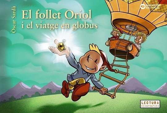 EL FOLLET ORIOL I EL VIATGE EN GLOBUS | 9788448958060 | SARDÀ, ÒSCAR | Llibreria infantil i juvenil
