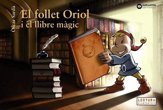 EL FOLLET ORIOL I EL LLIBRE MÀGIC | 9788448947576 | SARDÀ, ÒSCAR | Llibreria infantil i juvenil