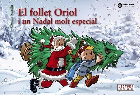 EL FOLLET ORIOL I UN NADAL MOLT ESPECIAL | 9788448950330 | SARDÀ, ÒSCAR | Llibreria infantil i juvenil