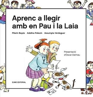 APRENC A LLEGIR AMB EN PAU I LA LAIA | 9788497666916 | BAYÉS LUNA, PILARÍN/VERDAGUER DODAS, ASSUMPTA/PALACÍN PEGUERA, ADELINA | Llibreria infantil i juvenil