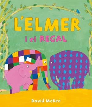 L'ELMER I EL REGAL | 9788448863661 | MCKEE, DAVID | Llibreria infantil i juvenil