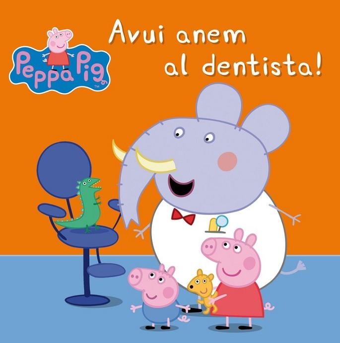 AVUI ANEM AL DENTISTA ! ( LA PORQUETA PEPA. PRIMERES LECTURES ) | 9788448843458 | PEPA | Llibreria infantil i juvenil