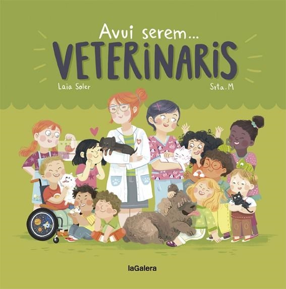 AVUI SEREM VETERINARIS | 9788424663803 | SOLER, LAIA | Llibreria infantil i juvenil