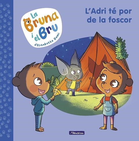 LA BRUNA I EL BRU 1 L'ADRI TÉ POR DE LA FOSCOR | 9788448860011 | DAMI, ELISABETTA | Llibreria infantil i juvenil