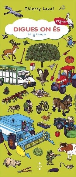 DIGUES ON ÉS LA GRANJA | 9788466139595 | LAVAL, THIERRY | Llibreria infantil i juvenil