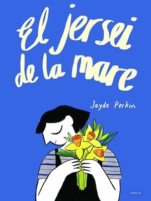 EL JERSEI DE LA MARE | 9788447945818 | PERKIN, JAYDE | Llibreria infantil i juvenil
