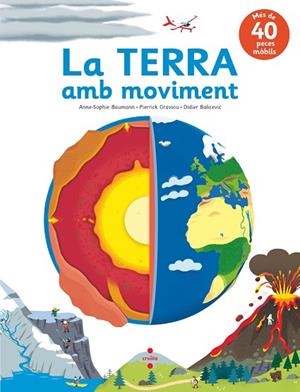 LA TERRA AMB MOVIMENT | 9788466147583 | BAUMANN, ANNE-SOPHIE/GRAVIOU, PIERRICK | Llibreria infantil i juvenil