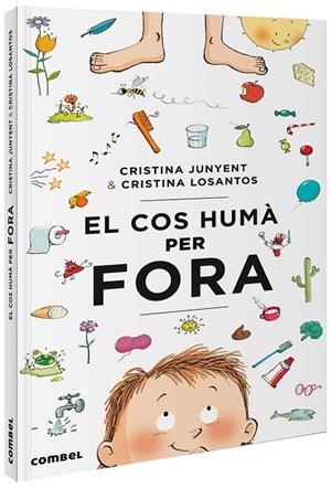 EL COS HUMÀ PER FORA | 9788491014485 | JUNYENT, CRISTINA/LOSANTOS, CRISTINA | Llibreria infantil i juvenil