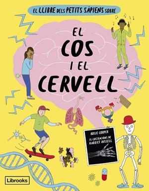 EL LLIBRE DELS PETITS SÀPIENS SOBRE EL COS I EL CERVELL | 9788412725384 | COOPER, ROSIE | Llibreria infantil i juvenil
