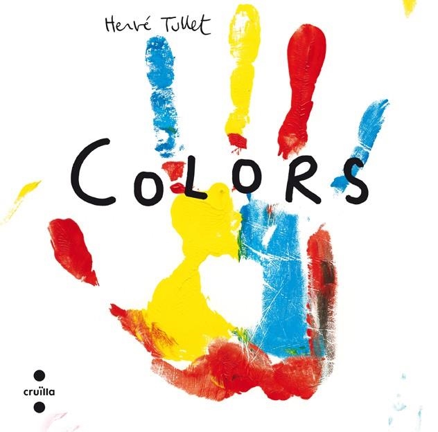 COLORS | 9788466134989 | TULLET, HERVÉ | Llibreria infantil i juvenil