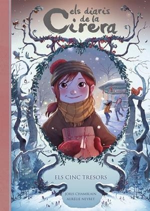 ELS CINC TRESORS ( ELS DIARIS DE LA CIRERA 3 ) | 9788420433530 | CHAMBLAIN, JORIS | Llibreria infantil i juvenil