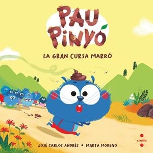PAU PINYÓ 1 LA GRAN CURSA MARRÓ | 9788466154390 | ANDRÉS, JOSÉ CARLOS | Llibreria infantil i juvenil