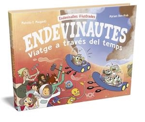 ENDEVINAUTES 3 VIATGE A TRAVÉS DEL TEMPS | 9788499743295 | MAZZANTI CASTRILLEJO, MARCELO-EDUARDO/BEN-ARAB CANELA, MÀRIAM | Llibreria infantil i juvenil