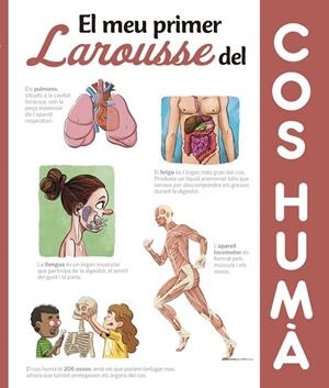 EL MEU PRIMER LAROUSSE DEL COS HUMÀ | 9788417273606 | LAROUSSE EDITORIAL | Llibreria infantil i juvenil